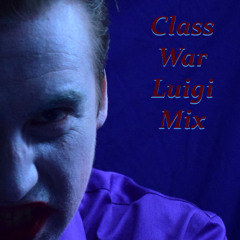 Class War - Luigi Mix