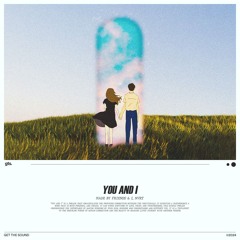 Friends & I, NVRT - You And I
