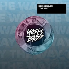 Dom Scanlon - The Way