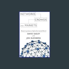 {READ} ✨ Networks, Crowds, and Markets: Reasoning about a Highly Connected World (Epub Kindle)