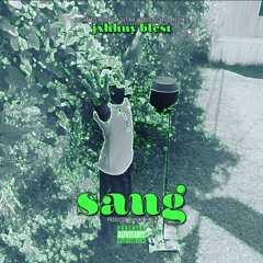 Sang (Mastered - Explicit)