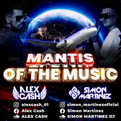 MANTIS OF THE MUSIC (2K23) - ALEX CASH FT. SIMON MARTINEZ