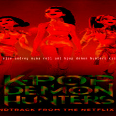 golden hunter x ejae audrey nuna rebl aml kpop demon hunters cast ( Tigo92 Remix
