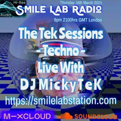 The Tek Sessions - Techno - With DJ MickyTeK 16-03-2023