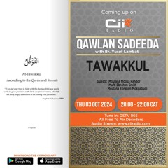 03-10-24 Qawlan Sadeeda - Tawakkul