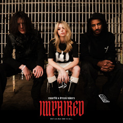 IMPAIRED w/ EMORFIK