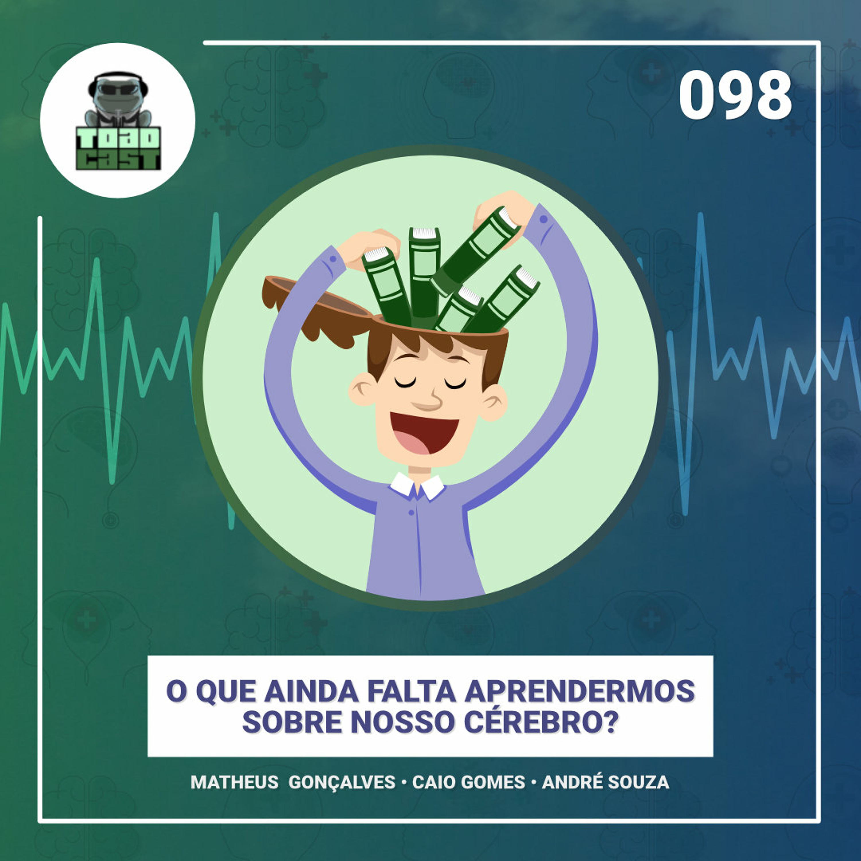 098 — O que ainda falta aprendermos sobre nosso cérebro?