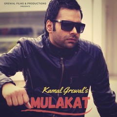 Mulakat - Kamal Grewal