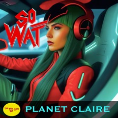 Planet Claire (B 52's) par SO WAT