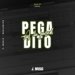 Pegadito A La Pared - # J. MUSIC (Radio Edit)