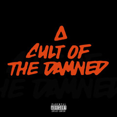 Cult Of The Damned (feat. Bill Shakes, Bisk, Black Josh, King Grubb, Lee Scott, Salar, Sleazy F Baby, Stinkin Slumrok & Tony Broke)