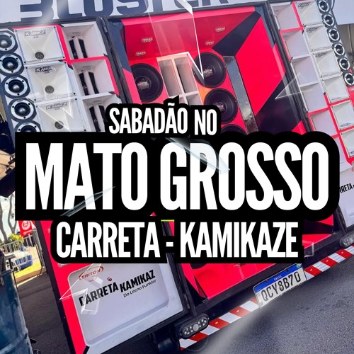 DN FOX MC E MONIK DO PIX - SABADÃO NO MATO GROSSO ( DJS PSICO, DN DE CXS E NARIZ ) CARRETA KAMIKAZE