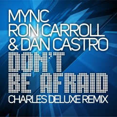 Don't Be Afraid (Charles Deluxe Remix)