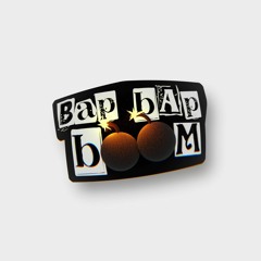 BAP BAP BOOM