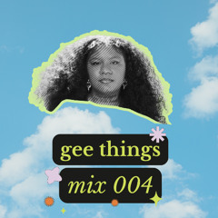gee things - mix 004