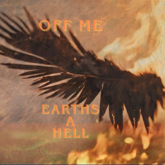 Earths A Hell ( Oh Well)