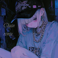 Chain remix (p.YOUNGMESA)