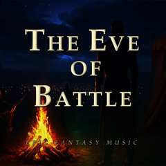 The Eve of Battle