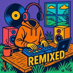 Remixed