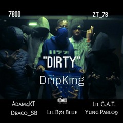 DripKing - Dirty (Official audio)