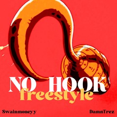 No Hook Freestyle (ft. DamnTrez)