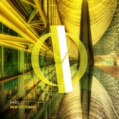 FARS  - New October (Original Mix) [OUT NOW]