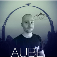 Sound Of Mountain Podcast 010 - Aube