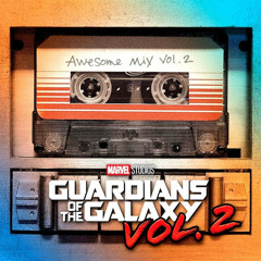 Guardians Of The Galaxy Vol. 2  Awesome Mix. Vol. 2 Obviously!