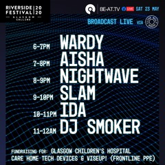 Nightwave x Riverside Festival (23/5/20)
