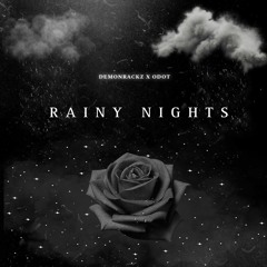 Demonrackz X ODOT - Rainy Nights