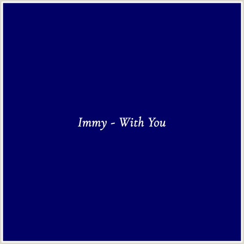 Immy - With You