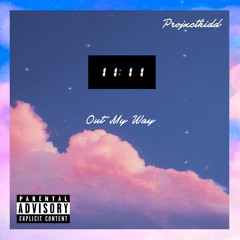 Out My Way | Freestyle (Prod. By Projxctkidd)