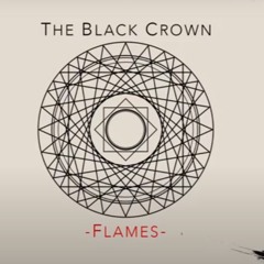 The Black Crown- Flames
