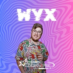 Guest Spin 004: WYX