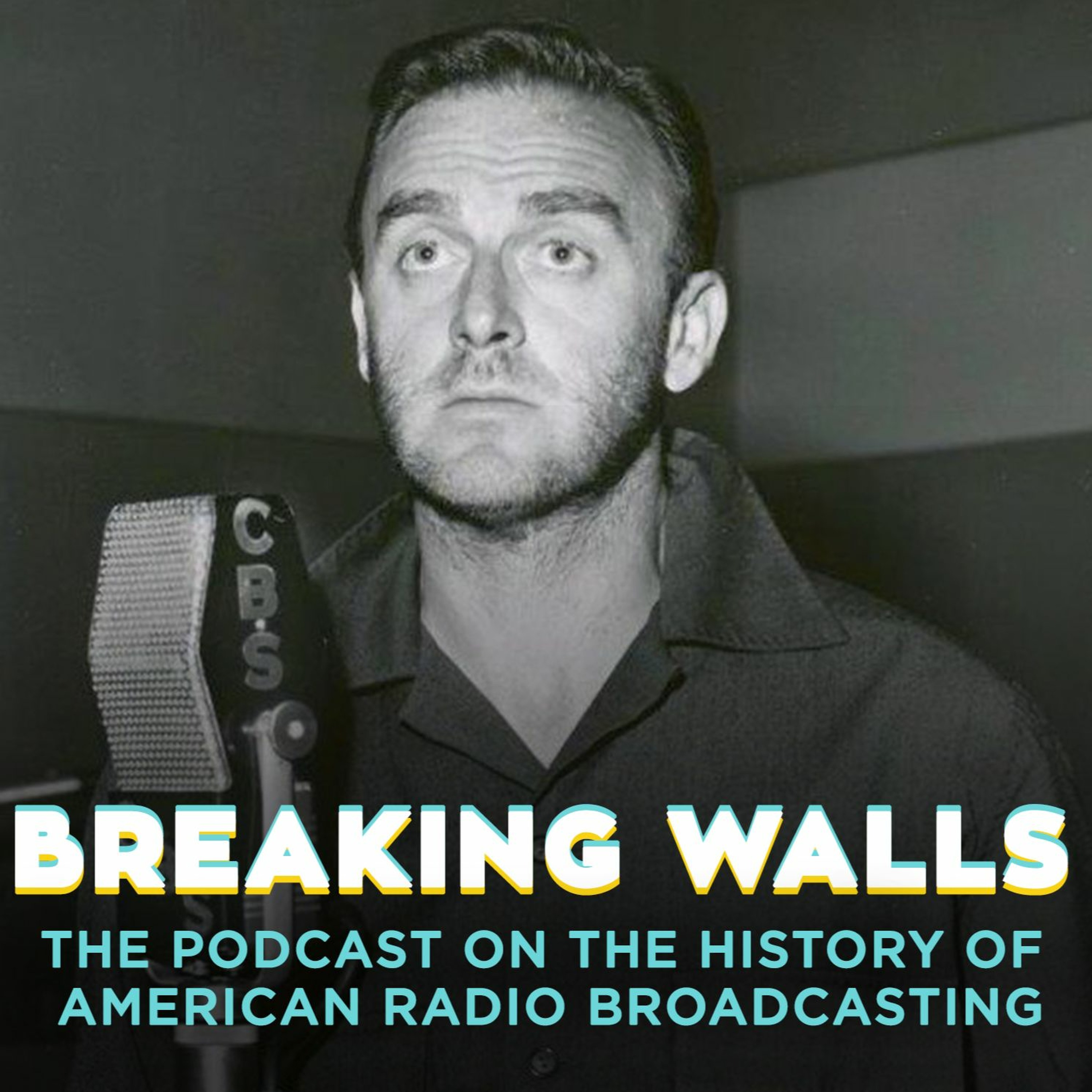 Breaking Walls: The Podcast on the History of American Network Radio Broadcasting