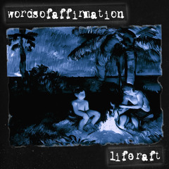 Stranded on a Liferaft Sinking Under the Weight of my Thoughts
