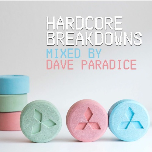 HARDCORE BREAKDOWNS BY DAVE PARADICE