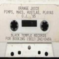 Pimps, Macs, Hustlas & Playas - Orange Juice Click