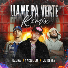 JC Reyes, Ozuna & Yaisel LM - Llame Pa Verte Remix (Dj Osmii Extended 98 Bpm)