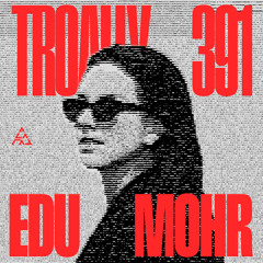 391: Edu Mohr