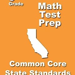 BOOK (PDF) California 5th Grade Math Test Prep: Common Core Learning Standards