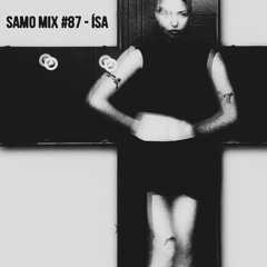 Samo Mix #87 - ísa
