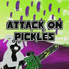 Attack on pickles