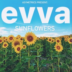 Asymetrics Present: Evva - Sunflowers