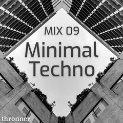 MIX09 Thronner - Minimal Techno
