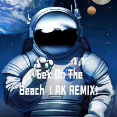 Sex On The Beach(AK REMIX)