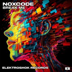 NOXCODE - Break Me