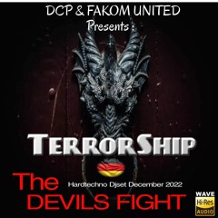 TerrorShip @ December D.C.P & Fakom United 2022 The Devils Fight ( Wav File )