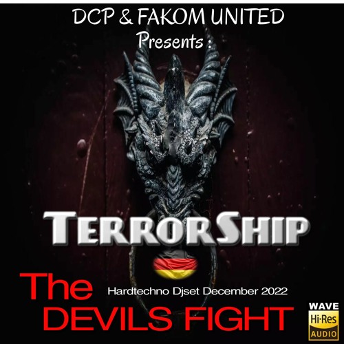 TerrorShip @ December D.C.P & Fakom United 2022 The Devils Fight ( Wav File )
