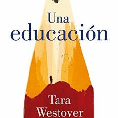 Una educación (Spanish Edition) Ebook Free Download